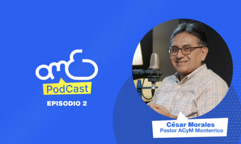 Episodio 002: “Más allá del aula, la Escuela Dominical influenciando el hogar.”